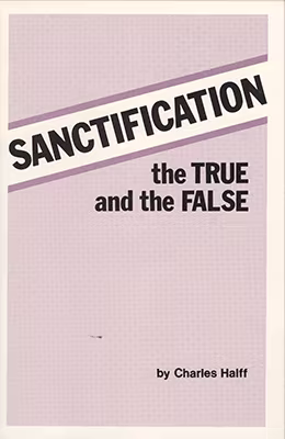 Sanctification: The True and the False