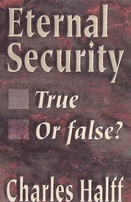 Eternal Security: True or False?