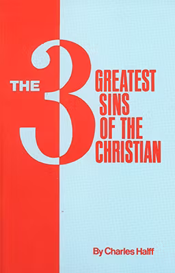 The Three Greatest Sins of the Christian