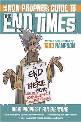 The Non-Prophets Guide to the End Times