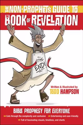 The Non-Prophets Guide to The Book of Revelation