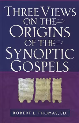 Three Views on the Origins of the Synoptic Gospels
