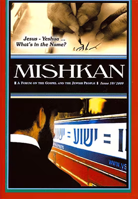 Mishkan 59 - Jesus-Yeshua . . . What's in the Name?