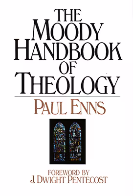 The Moody Handbook of Theology