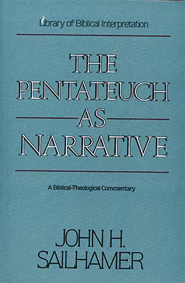 The Pentateuch as Narrative: A Biblical-Theological Commentary