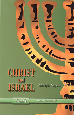 Christ and Israel: Lectures and Addresses on the Jews
