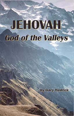 Jehovah: God of the Valleys