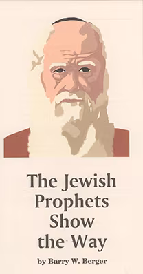 The Jewish Prophets Show the Way (Jewish Tanakh)