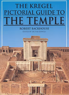 The Kregel Pictorial Guide to the Temple