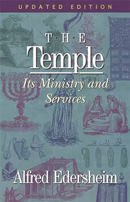 The Temple: Its Ministry and Services