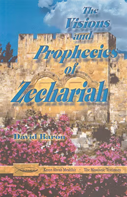 The Visions and Prophecies of Zechariah